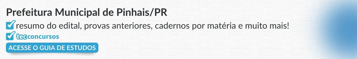 Guia de estudo para a prefeitura de Pinhais PR